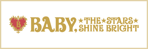 BABY, THE STARS SHINE BRIGHT